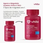Magnésio Quelato Trio, Dimalato, Bisglicinato e Taurato com Vitamina B6 350mg Vhita 60 Cápsulas - Imagem 2